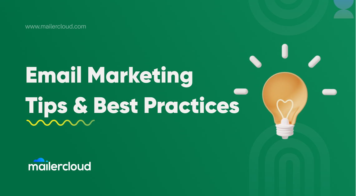 Email Marketing Tips & Best Practices for Successful Results