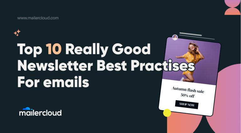 The Top 10 Really Good Email Newsletter Best Practises- Mailercloud