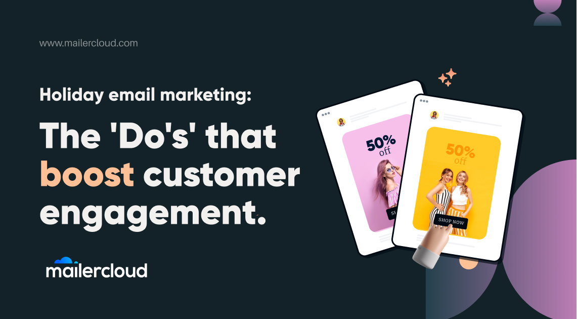 Drive Customer Engagement & Holiday Sales with Email Marketing