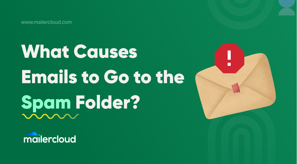 What Causes Emails to Go to the Spam Folder?