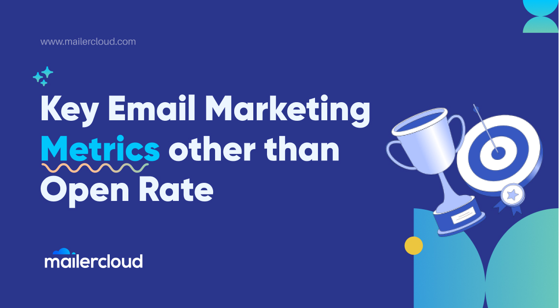 Key Email Marketing Metrics other than Open Rate