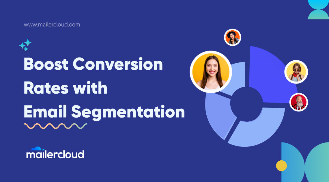 Email Segmentation: How Email Segmenting Can Boost Your Conversion Rates