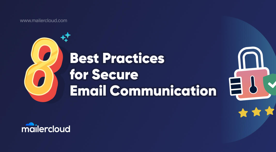 8 Email Security Best Practices to Safeguard Your Communication