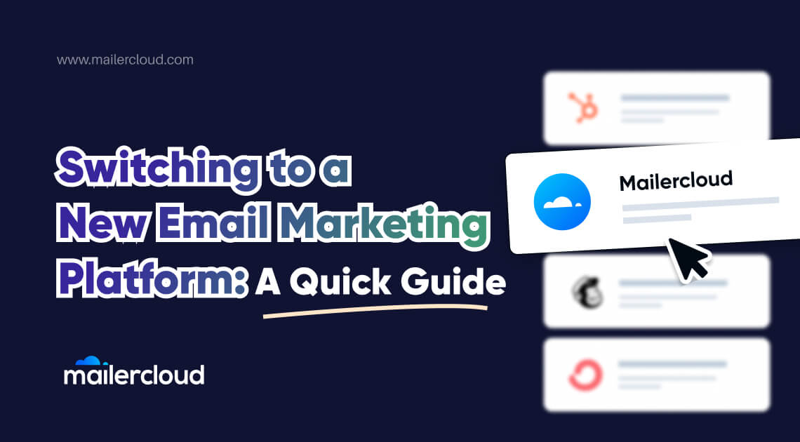 Making the Switch: Navigating Your Journey to a New Email Marketing Platform