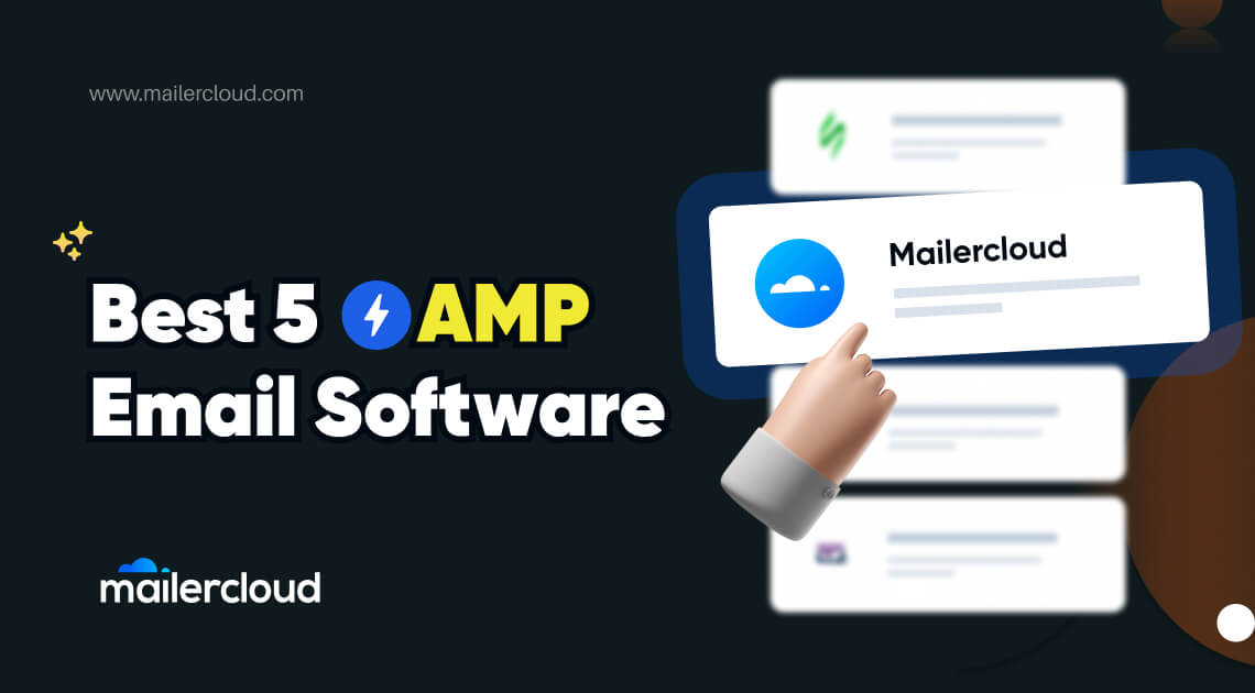 5 Best AMP Email Software: Start Sending AMP Emails Today