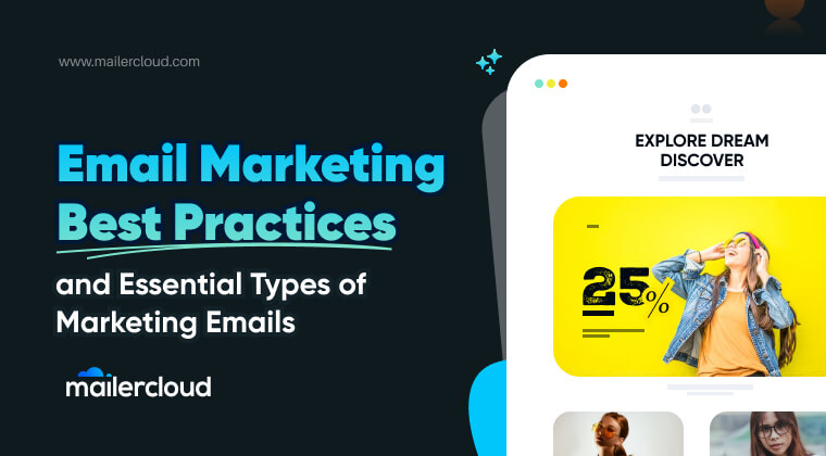 Email Marketing Best Practices and Essential Types of Marketing Emails