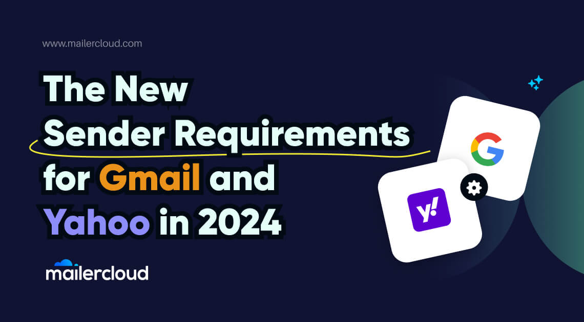 The New Sender Requirements for Gmail and Yahoo in 2024