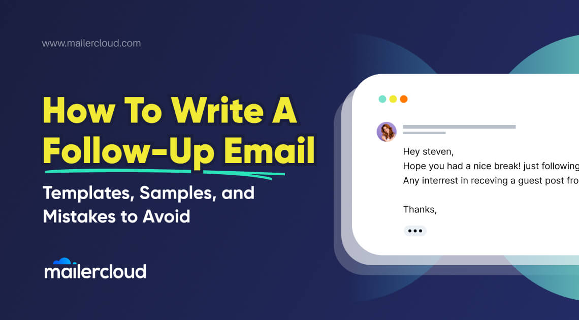 How To Write A Follow-Up Email: Templates, Samples, and Mistakes to Avoid