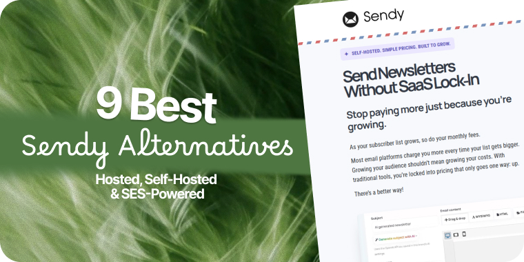 9 Best Sendy Alternatives in 2026 (Hosted, Self-Hosted & SES-Powered)