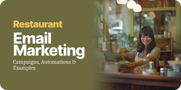 Restaurant Email Marketing: The Complete 2026 Guide (Campaigns, Automations & Examples)